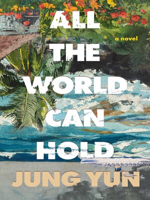 cover image of All the World Can Hold